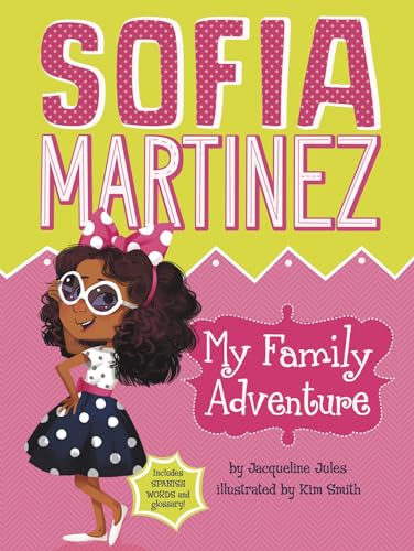 Stock image for My Family Adventure (Sofia Martinez) for sale by SecondSale