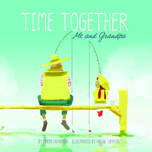 Stock image for Time Together: Me and Grandpa for sale by New Legacy Books