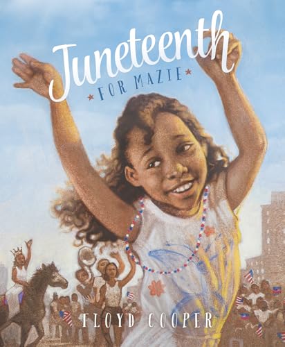 Beispielbild fr Juneteenth for Mazie zum Verkauf von Blackwell's