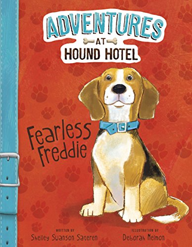 Beispielbild fr Fearless Freddie (Adventures at the Hound Hotel) zum Verkauf von ZBK Books