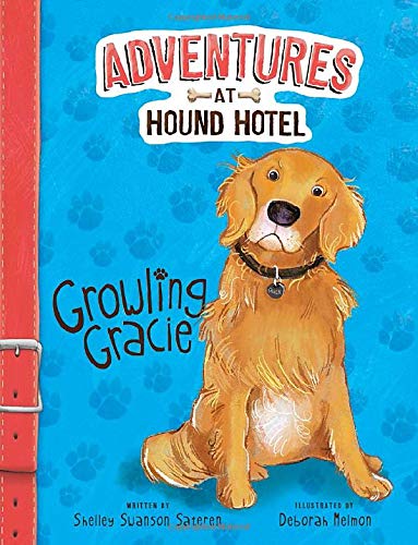 Beispielbild fr Growling Gracie (Adventures at Hound Hotel) zum Verkauf von SecondSale