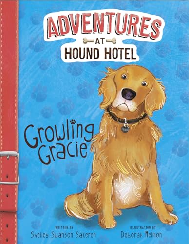 9781479559039: Growling Gracie (Adventures at the Hound Hotel)