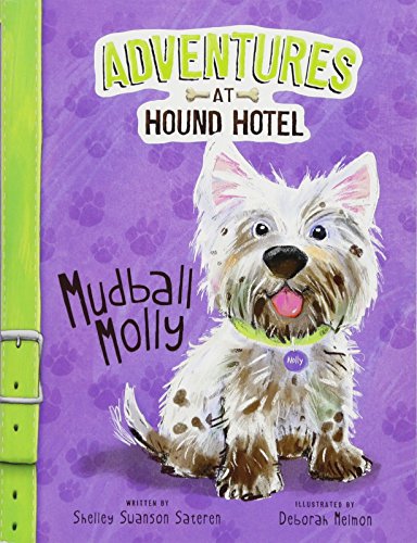 Beispielbild fr Mudball Molly (Adventures at Hound Hotel) zum Verkauf von Half Price Books Inc.