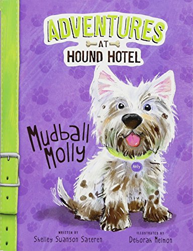 Imagen de archivo de Mudball Molly (Adventures at Hound Hotel) a la venta por Half Price Books Inc.