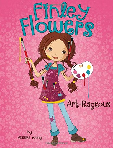 Stock image for Art-Rageous (Finley Flowers) for sale by Half Price Books Inc.