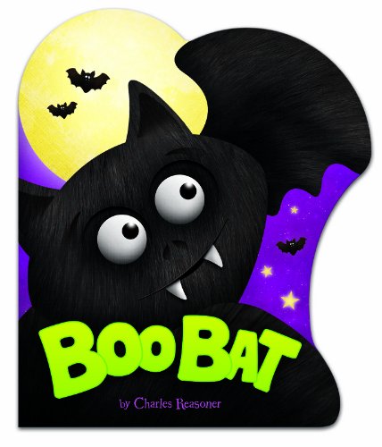 Stock image for Boo Bat (Charles Reasoner Halloween Books) for sale by SecondSale