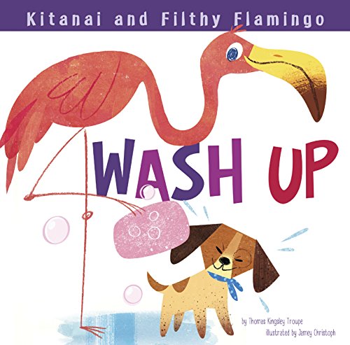 Beispielbild fr Kitanai and Filthy Flamingo Wash Up zum Verkauf von Better World Books: West