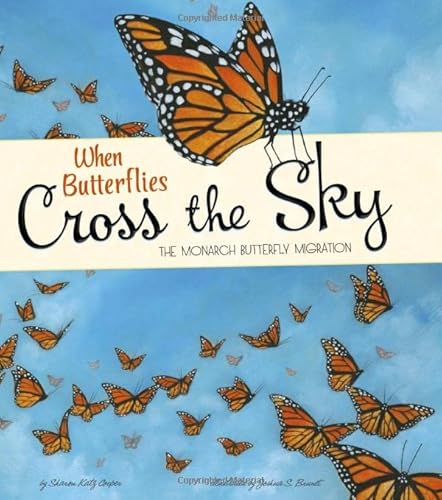 Imagen de archivo de When Butterflies Cross the Sky: The Monarch Butterfly Migration a la venta por ThriftBooks-Dallas