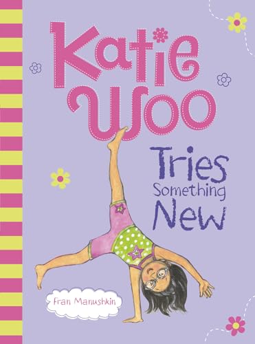 Stock image for Katie Woo Tries Something New for sale by Gulf Coast Books