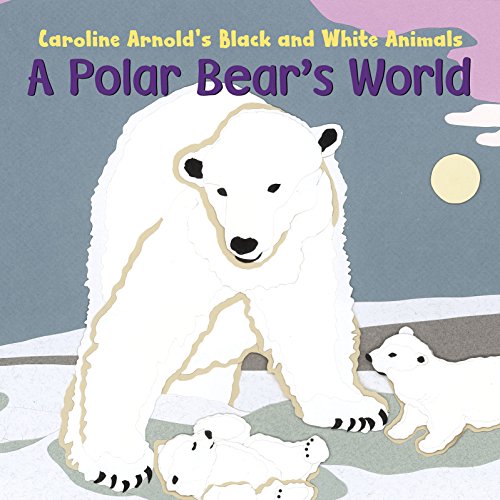 Stock image for A Polar Bear's World for sale by Better World Books: West