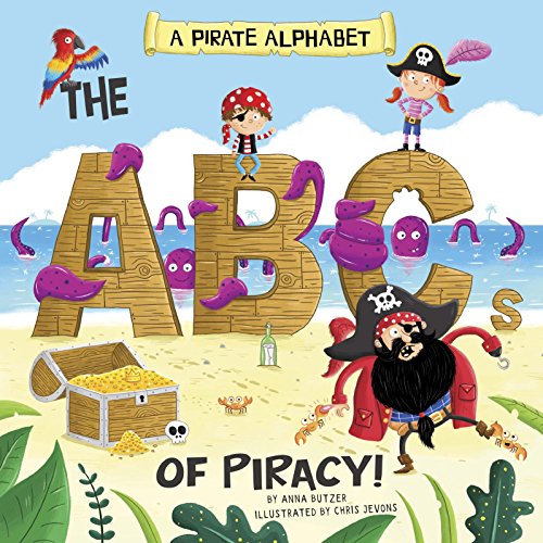 Imagen de archivo de A Pirate Alphabet: The ABCs of Piracy! a la venta por ThriftBooks-Dallas