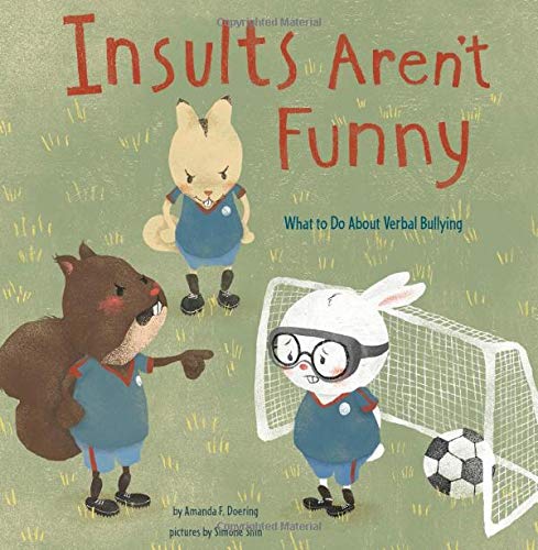 9781479569588: Insults Arent Funny: What to Do About Verbal Bullying (No More Bullies)