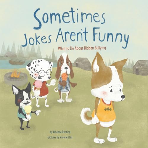 Stock image for Sometimes Jokes Aren't Funny: What to Do About Hidden Bullying (No More Bullies) for sale by Jenson Books Inc