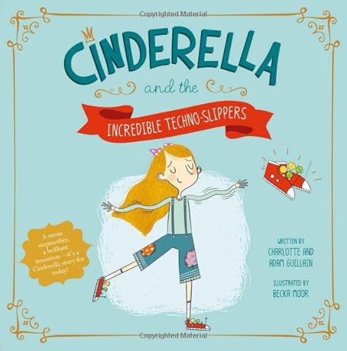 Beispielbild fr Cinderella and the Incredible Techno-Slippers zum Verkauf von Better World Books