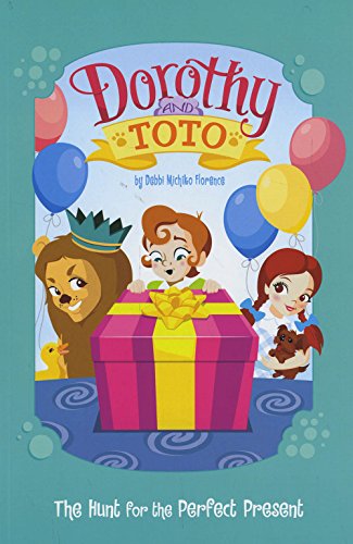 Beispielbild fr Dorothy and Toto The Hunt for the Perfect Present zum Verkauf von Once Upon A Time Books