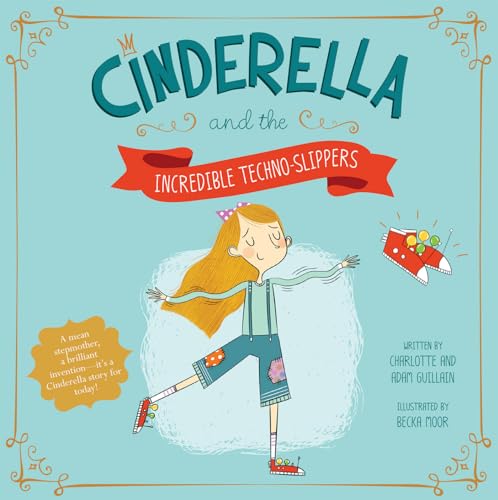9781479587544: Cinderella and the Incredible Techno-Slippers