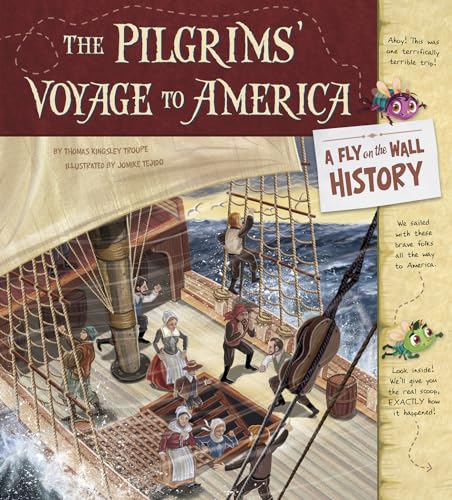 

The Pilgrims' Voyage to America: A Fly on the Wall History