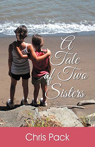 A Tale of Two Sisters (9781479600007) by Pack, Chris B S E