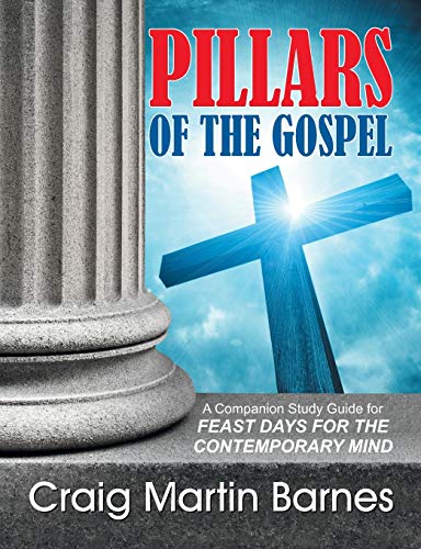 Stock image for Pillars of the Gospel for sale by Lucky's Textbooks