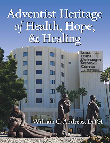 Stock image for Adventist Heritage of Health, Hope, and Healing for sale by Books Puddle