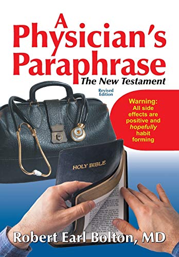 Beispielbild fr A Physician's Paraphrase: The New Testament zum Verkauf von SecondSale