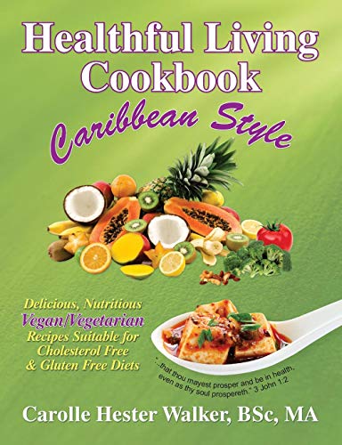 9781479604753: Healthful Living Cookbook: Caribbean Style