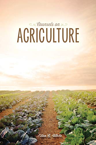 Beispielbild fr Counsels on Agriculture zum Verkauf von Russell Books