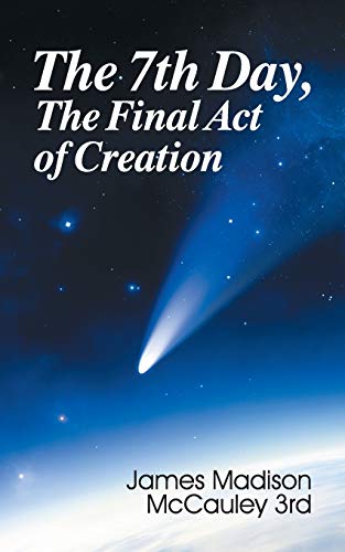 Stock image for The Seventh Day, The Final Act of Creation for sale by Lucky's Textbooks