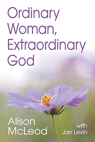 Beispielbild fr Ordinary Woman, Extraordinary God zum Verkauf von Russell Books