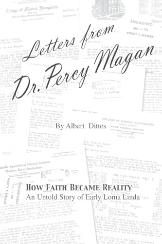 Stock image for Letters from Dr. Percy Magan: An Untold Story of Early Loma Linda for sale by California Books