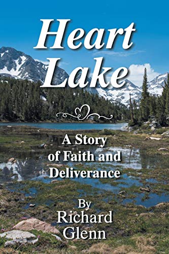 Imagen de archivo de Heart Lake: A Story of Faith and Deliverance a la venta por ThriftBooks-Atlanta