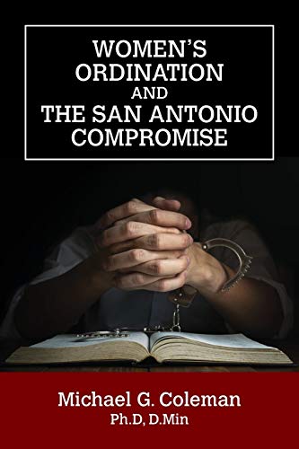 Beispielbild fr Women's Ordination and the San Antonio Compromise zum Verkauf von PlumCircle