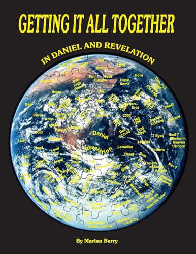 Beispielbild fr Getting It All Together in Daniel and Revelation zum Verkauf von GreatBookPrices