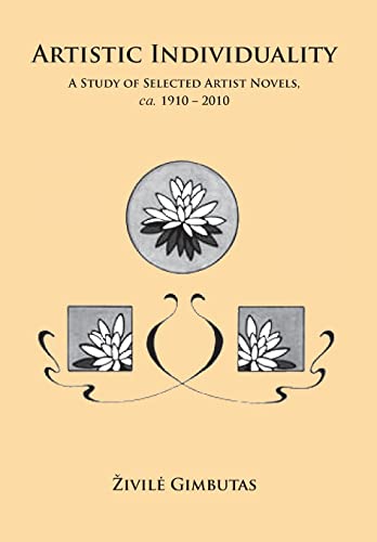 Imagen de archivo de Artistic Individuality: A Study of Selected 20th Century Artist Novels. a la venta por The Calico Cat Bookshop