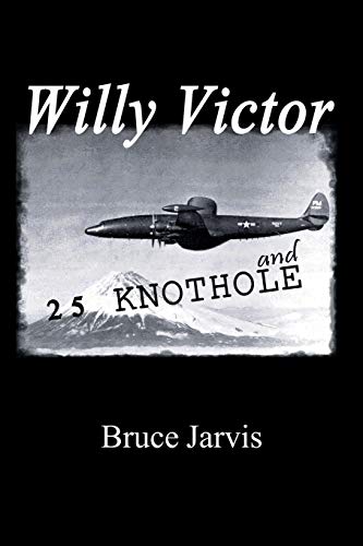 9781479713660: Willy Victor and 25 Knot Hole