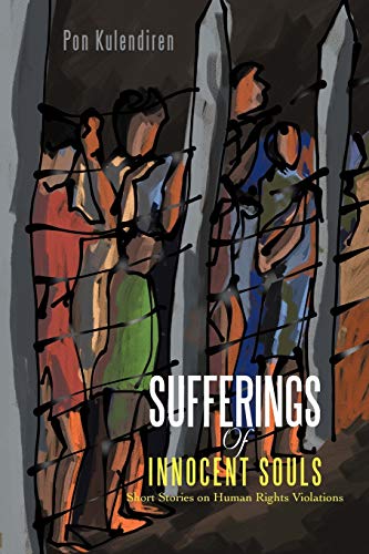 Beispielbild fr Sufferings Of Innocent Souls: Short Stories on Human Rights Violations zum Verkauf von Lucky's Textbooks