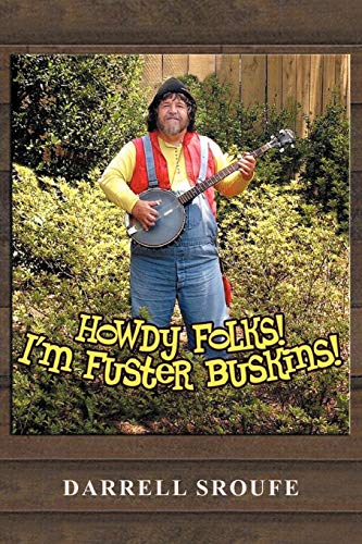 Beispielbild fr Howdy Folks! I'm Fuster Buskins zum Verkauf von Lucky's Textbooks