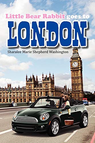 Stock image for Little Bear Rabbit Goes To London for sale by Lucky's Textbooks