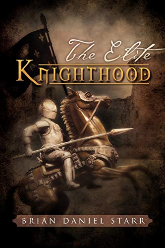 Stock image for The Elite Knighthood for sale by Lucky's Textbooks