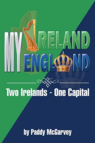 Stock image for MY IRELAND MY ENGLAND: An Amazing Life An Astounding Solution for sale by Lucky's Textbooks