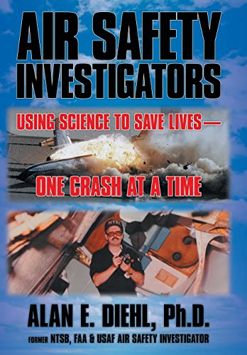 Beispielbild fr Air Safety Investigators: Using Science to Save Lives-One Crash at a Time zum Verkauf von Front Cover Books