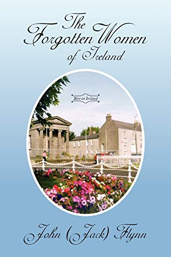 The Forgotten Women of Ireland (9781479729760) by Flynn, John