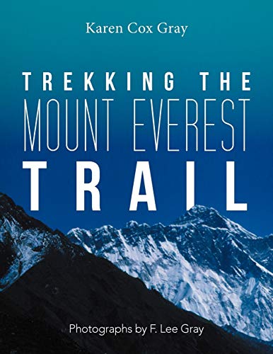 Stock image for Trekking the Mount Everest Trail for sale by ThriftBooks-Dallas