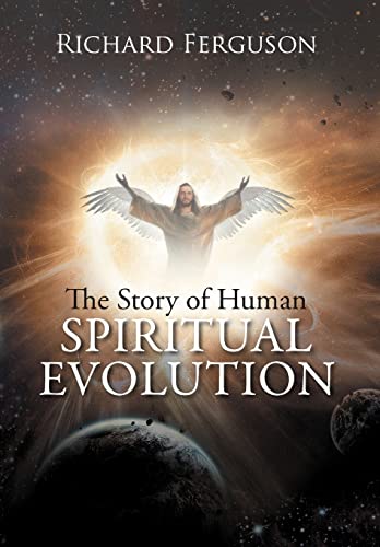 Stock image for The Story of Human Spiritual Evolution for sale by Lucky's Textbooks