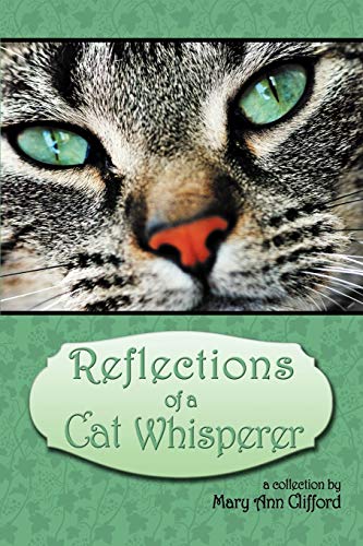 Stock image for Reflections of a Cat Whisperer for sale by Better World Books: West