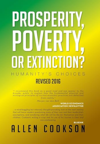 9781479742554: Prosperity, Poverty or Extinction?: Humanity's Choices