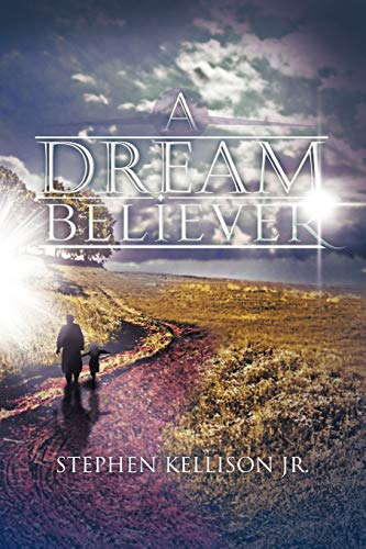 Stock image for A Dream Believer for sale by Lakeside Books