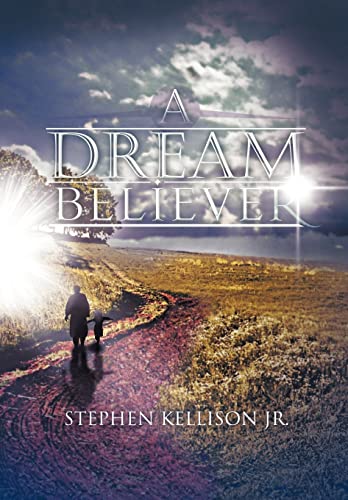 Stock image for A Dream Believer for sale by Lucky's Textbooks