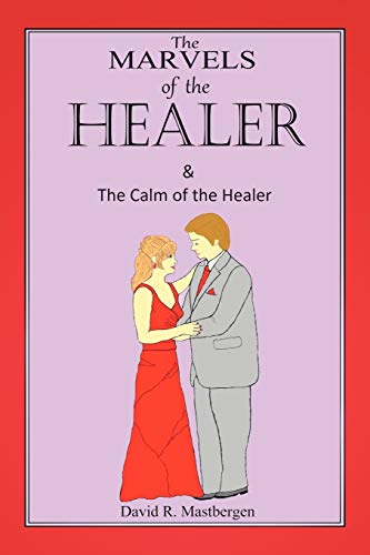 Imagen de archivo de The Marvels of the Healer & the Calm of the Healer a la venta por Lakeside Books