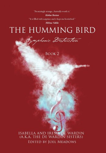 Symphonic Destruction (The Humming Bird) (9781479747412) by Isabella